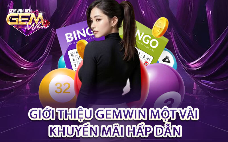 Giới thiệu GemWin một vài khuyến mãi hấp dẫn