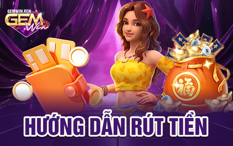 Rút Tiền Gemwin